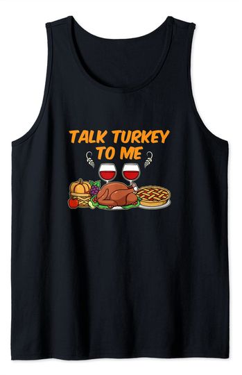 Talk Turkey to Me Holiday Family Thanksgiving Tank Top
