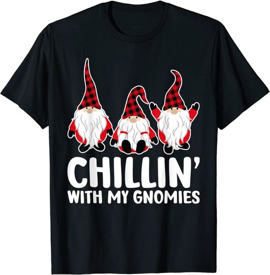 Chillin With My Gnomies Christmas Holiday T-Shirt