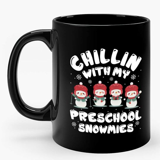 Chillin' With My Preschool Snowmies Xmas Gifts For Pre-K Teacher Snowman 11oz Coffee Mug Printed Black Ceramic Tea Cups Funny Holiday Christmas Mugs