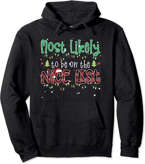Red Plaid Christmas Most Likely To Be On The Nice List Pullover Hoodie