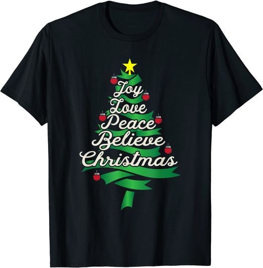 Joy Love Peace Believe Christmas Yuletide Lover Gift T-Shirt