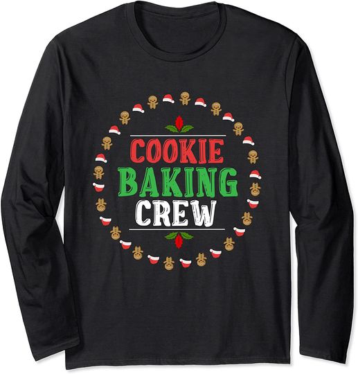 Cookie Baking Crew Merry Christmas Xmas Long Sleeve