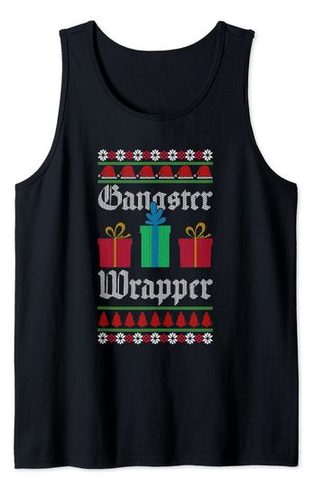 Gangster Wrapper Ugly Christmas Pun Gangsta Tank Top