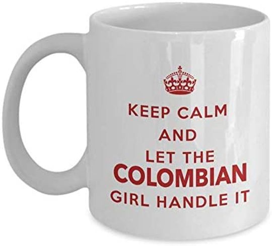 Colombian Keep calm and let the Colombian girl handle it Coffee Mug