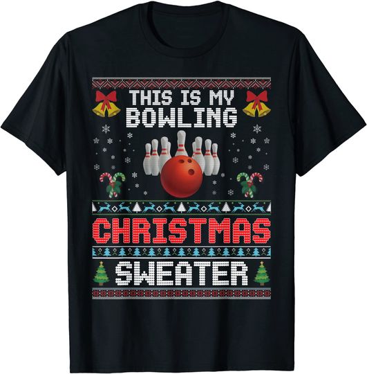 This Is My Bowling Christmas Sweater Merry Xmas Ugly Sport T-Shirt