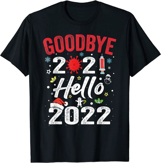 Goodbye 2021 Hello 2022 - New Year's Eve Happy New Year 2022 T-Shirt