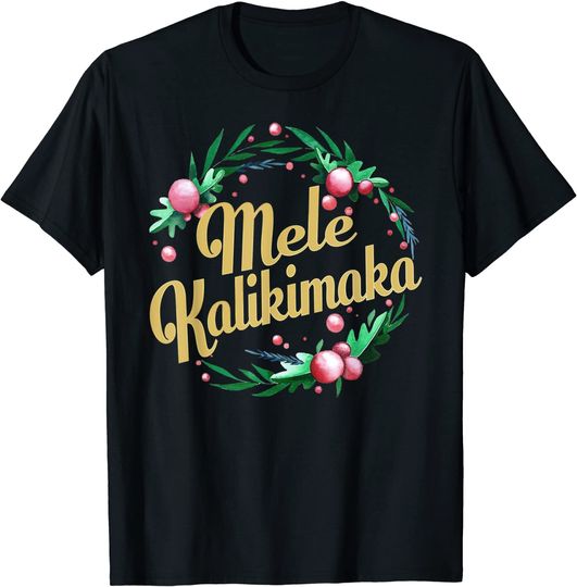 Discover Hawaiian Merry Christmas Mele Kalikimaka T-Shirt