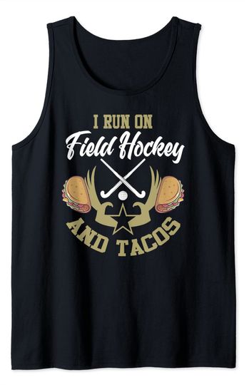 Field Hockey Shirt Taco Lover Field Hockey Player Tank Top