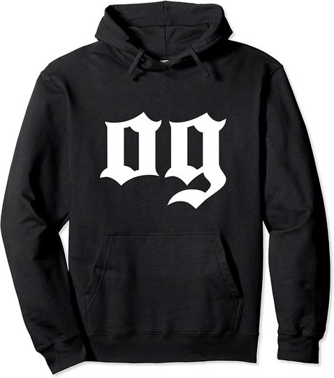 OG The Original Gangster / Cool Old School Hip Hop Badass Pullover Hoodie
