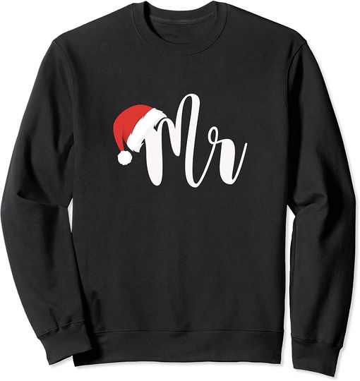 Mr And Mrs Sweatshirt Mr Santa Claus Funny Christmas Matching Couple Wife Fiance