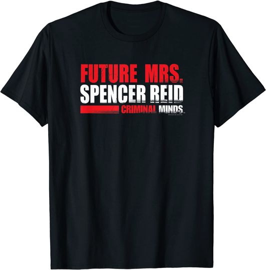 Criminal Minds Merchandise T-Shirt Criminal Minds Future Mrs. Spencer Reid