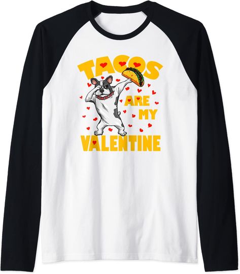 Tacos Are My Valentine Dabbing Bulldog Valentines Day Gift Raglan Baseball Tee