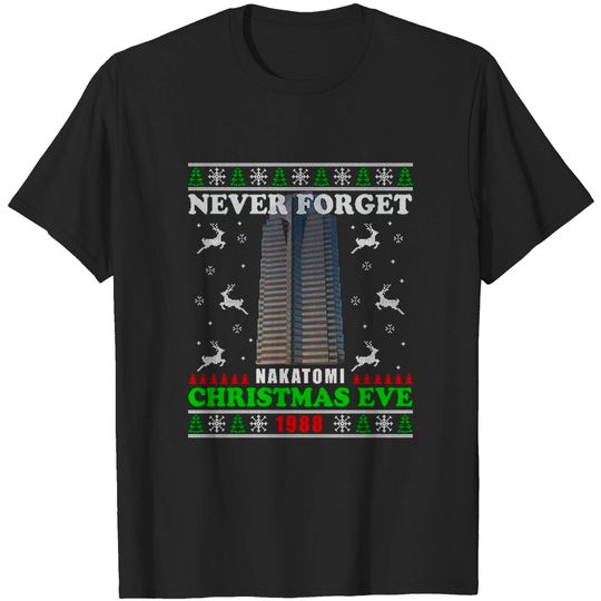 Never Forget Nakatomi Plaza Christmas Eve 1988 Ugly Sweater T Shirt