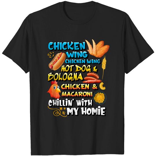 Cooked Chicken Wing Chicken Wing Hot Dog Bologna Macaroni T-Shirt