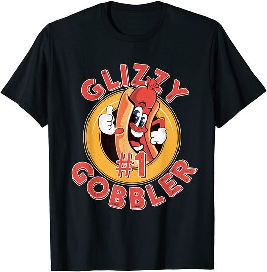 Glizzy Gladiator T-Shirt Funny Hot Dog Glizzy Gobbler Number One Glizzy
