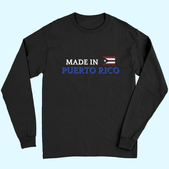 Made in Puerto Rico Long Sleeves