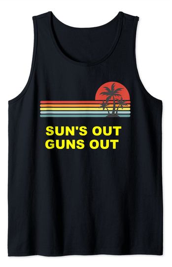 Sun's Out Guns Out Bodybuilding Summer Meme Weightlifting Tank Top