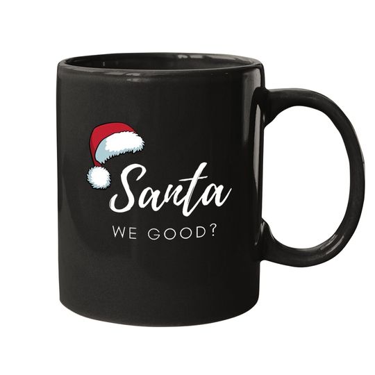 Santa We Good Santa Hat Mugs