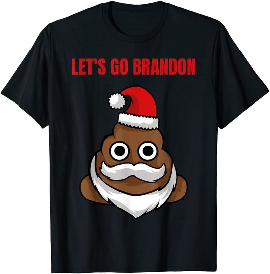 Lets Go Brandon Christmas Poop T-Shirt