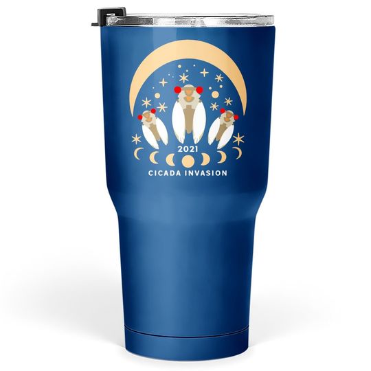 Cicada 2021 Tumbler 30 Oz Cicada Invasion