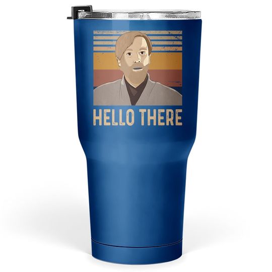 Obi Wan Kenobi Hello There Tumbler 30 Oz