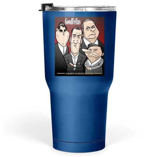 Goodfellas Funy Tumbler 30 Oz