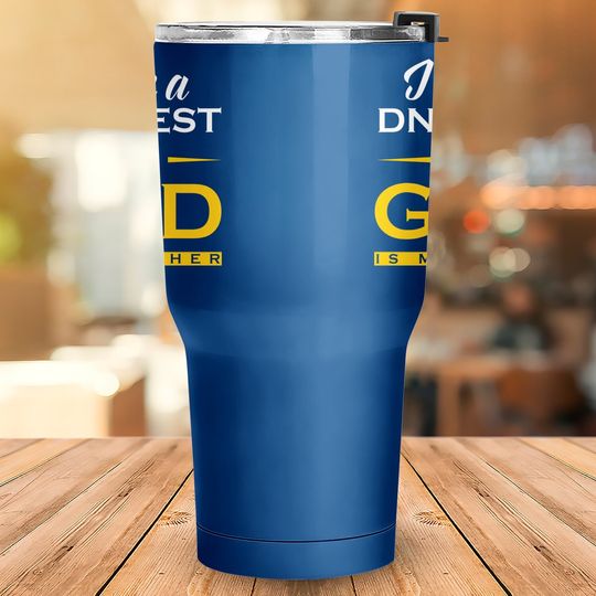 Christian Tumbler 30 Oz I Took A Dna Test God Is My Father