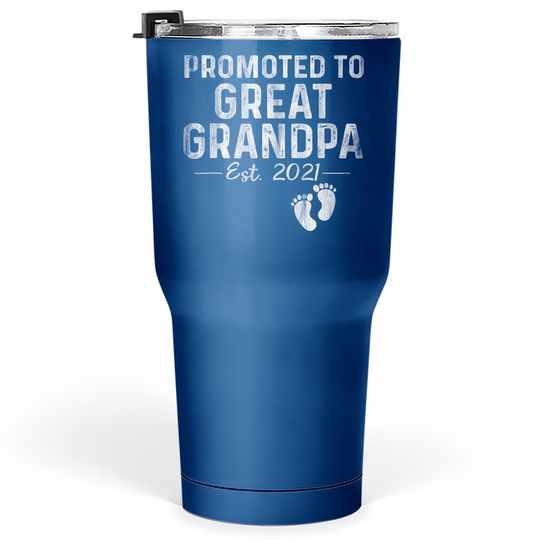Promoted To Great Grandpa Est 2021 Tumbler 30 Oz Father's Day Gifts Tumbler 30 Oz