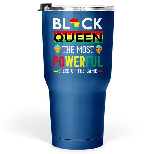Black Queen The Most Powerful Piece In The Game Girl Tumbler 30 Oz