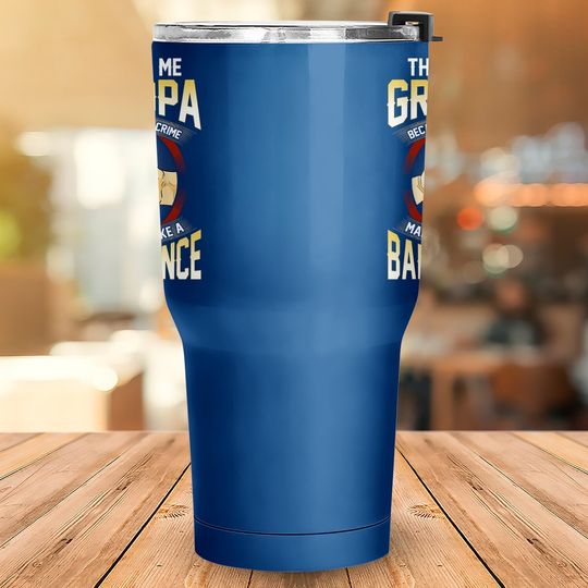 They Call Me Great Grandpa Because Partner In Crime Tumbler 30 Oz