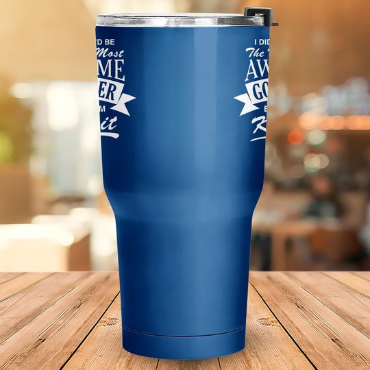 World's Most Awesome Godfather Tumbler 30 Oz
