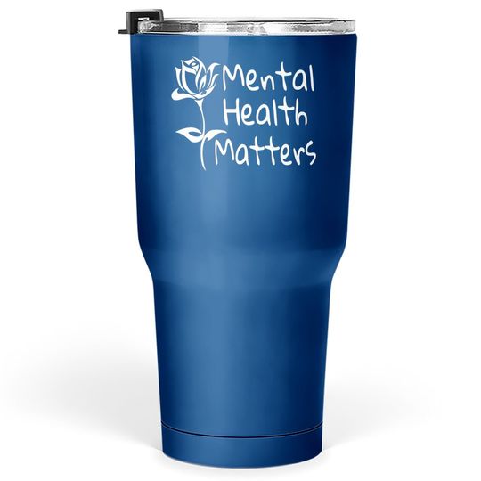 Mental Health Matters Mental Awareness 12 Step Recovery Tumbler 30 Oz
