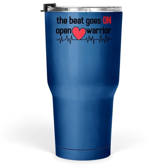 Post Heart Surgery Tumbler 30 Oz Open Heart Warrior