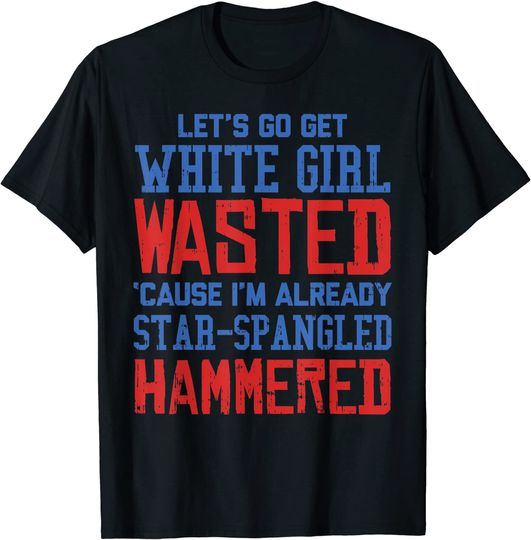 White Girl Wasted T shirts