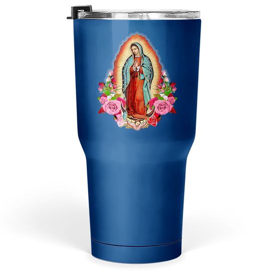 Our Lady Of Guadalupe Saint Virgin Mary Tumbler 30 Oz