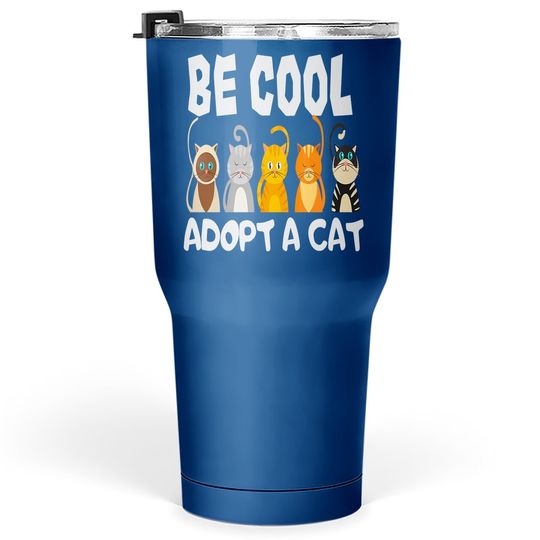 Adopt A Cat Animal Shelter Cat Rescue Tumbler 30 Oz