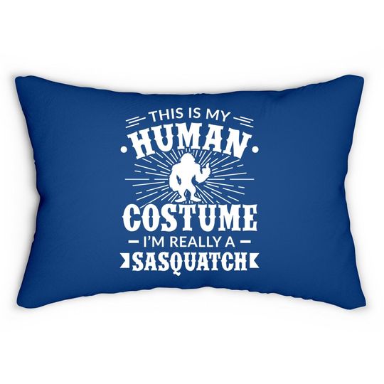 Discover This Is My Human Costume I'm Really A Sasquatch Pillows