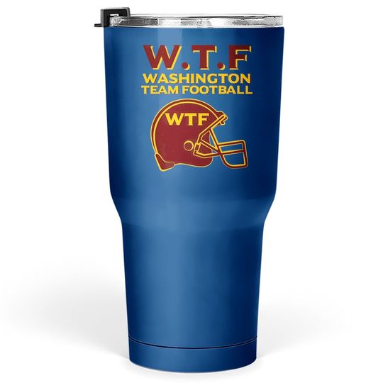 Washington Team Football Fan Wtf Helmet Logo Adult Premium Tumbler 30 Oz