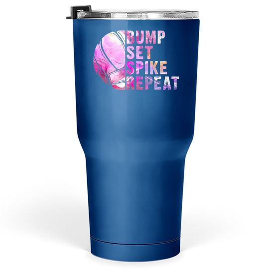 Bump Set Spike Repeat Volleyball Lover Athlete Sports Gift Tumbler 30 Oz