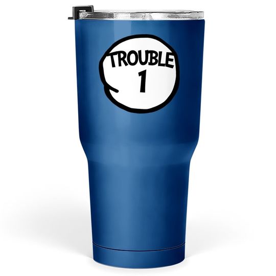 Trouble 1 One Matching Group Trouble 1 Tumbler 30 Oz
