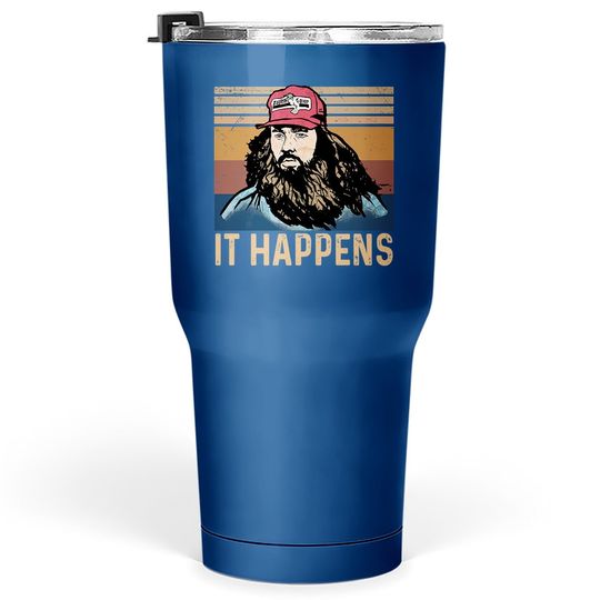 Forrest Gump It Happens  tumbler 30 Oz