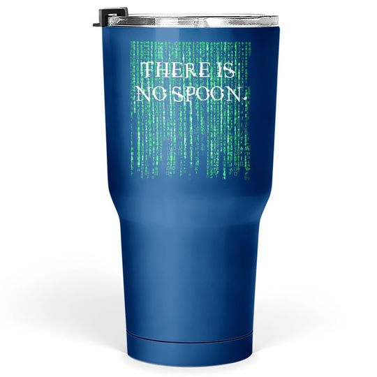 The Matrix There Is No Spoon Tumbler 30 Oz