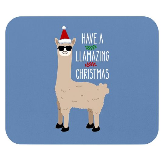 Have A Llamazing Christmas 2021 Mouse Pads