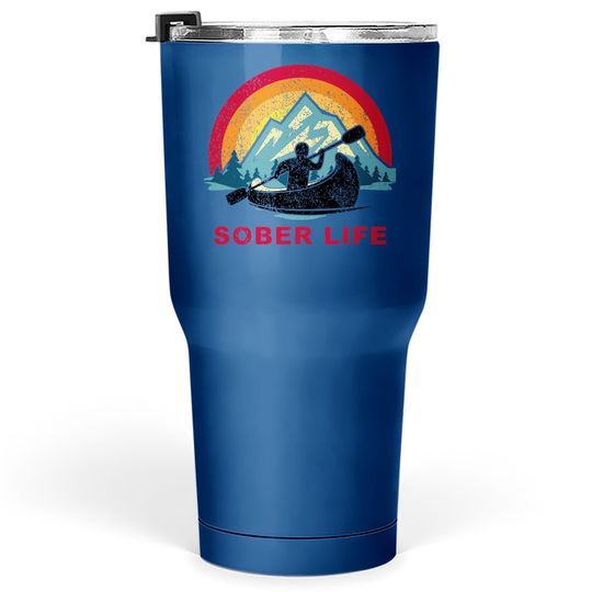 Sober Life Person Canoeing Retro Sunset Aa Na Recovery Tumbler 30 Oz