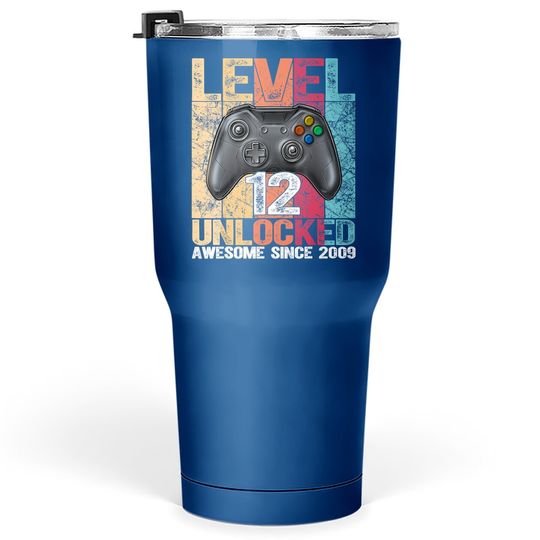 Level 12 Unlocked Awesome Since 2009 12th Birthday Gaming Tumbler 30 Oz
