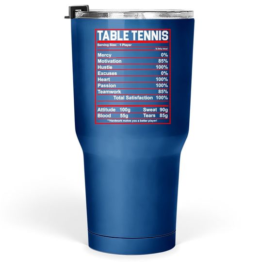 Funny Table Tennis Nutrition Facts Tumbler 30 Oz