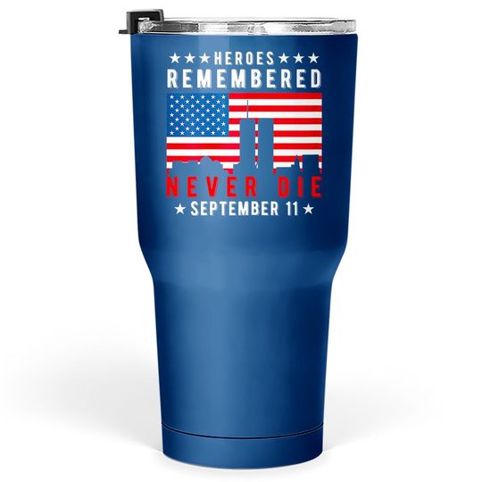 Patriot Day Tumbler 30 Oz