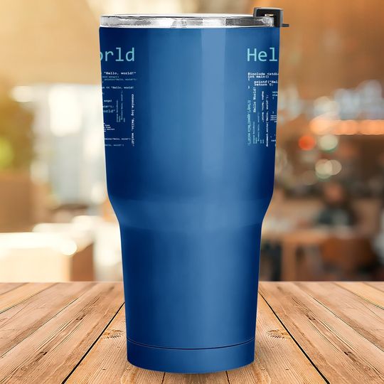 Hello World Computer Programming Languages Tumbler 30 Oz