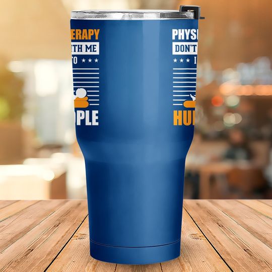 Pt Physical Therapy Gift Therapist Month Tumbler 30 Oz