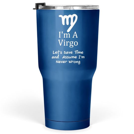 I'm A Virgo Zodiac Tumbler 30 Oz